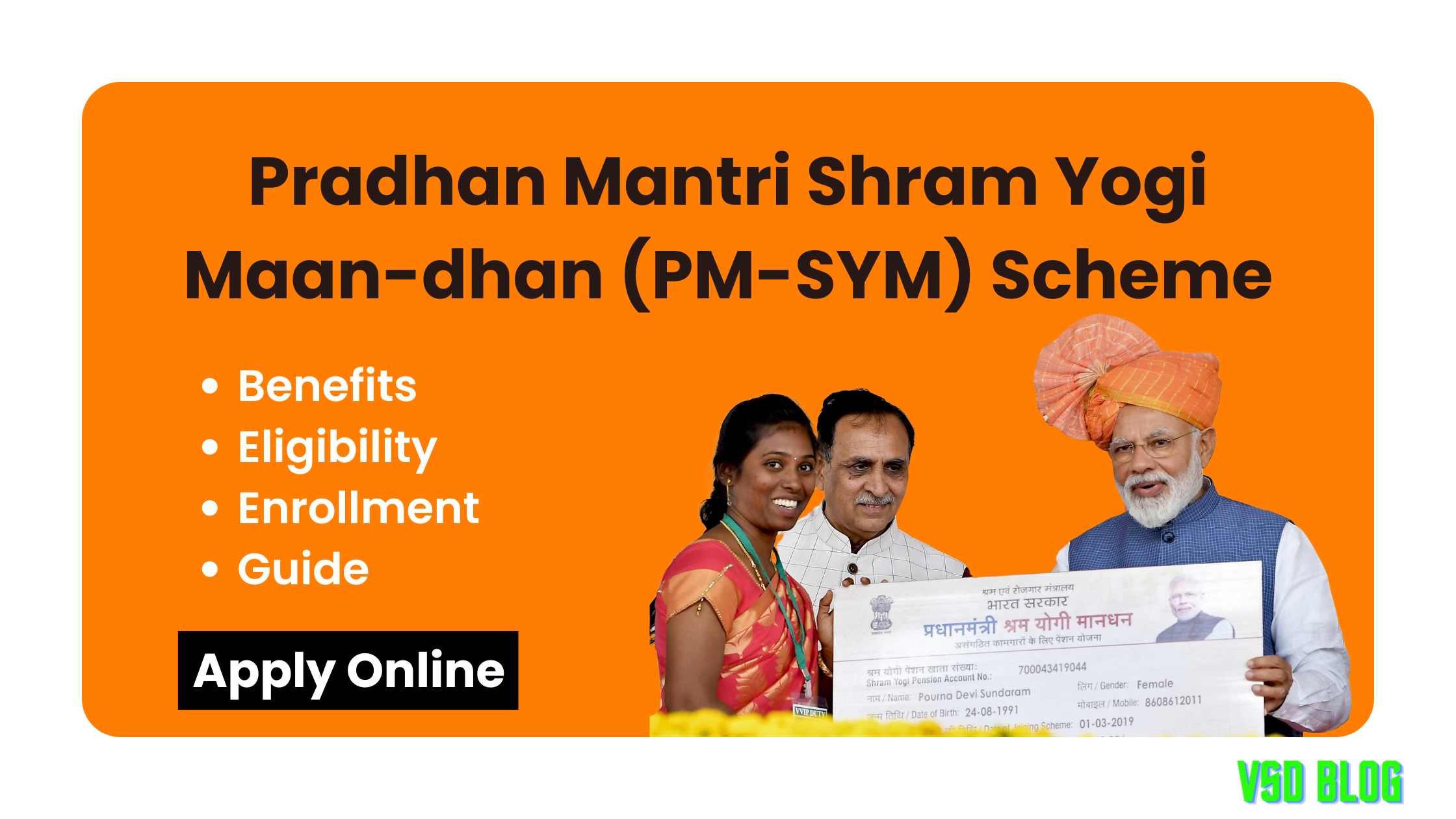 Pradhan Mantri Shram Yogi Maan-dhan (PM-SYM) Scheme