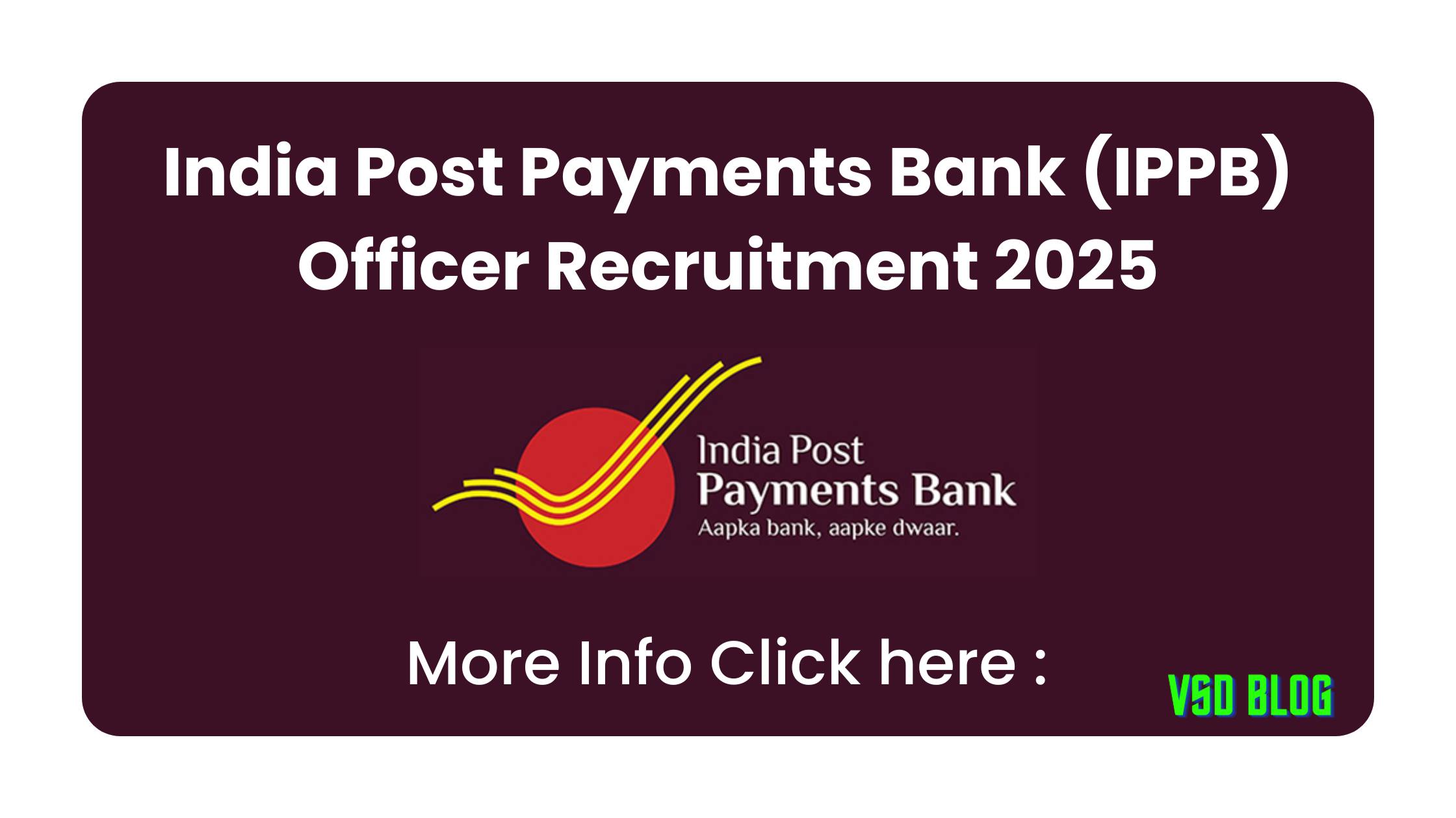 India Post Payments Bank (IPPB) Officer Recruitment 2025 VSD Blog