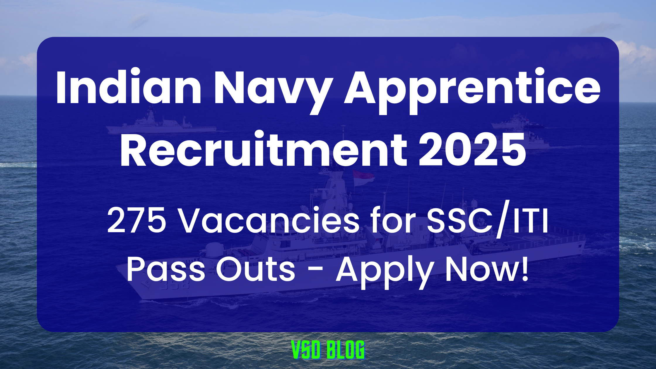 Indian Navy Apprentice Recruitment 2025 VSD BLOG